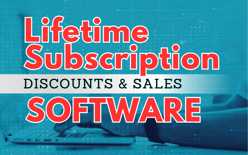 Top Software Lifetime Subscription Discounts & Sales